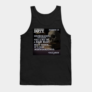 Necromancy has a bad rap Tank Top